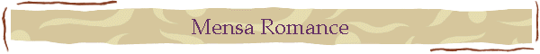 Mensa Romance